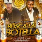 Tony Tun Tun Ft. Endo - Busca La Botella MP3